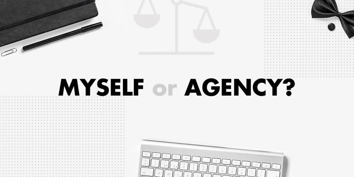 Myself or Agency?